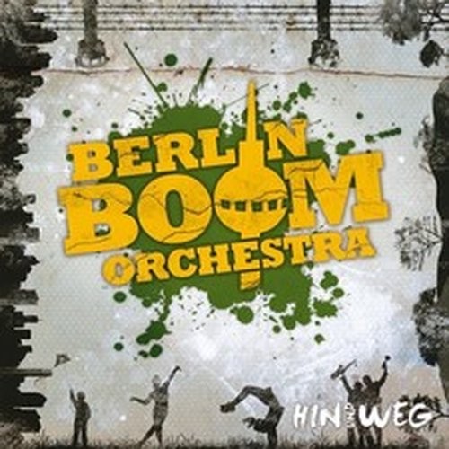 Berlin boom orchestra hin und - berlin,